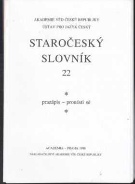 Staročeský slovník. Sešit 22: prazápis – pronésti sě.