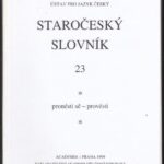 Staročeský slovník. Sešit 23: pronésti sě – provésti.