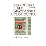 Staročeská Bible drážďanská a olomoucká, V. díl