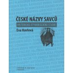 České názvy savců. Historicko-etymologická studie
