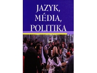 Jazyk, média, politika