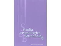 Studia etymologica Brunensia 6. Sborník příspěvků z mezinárodní vědecké konference Etymologické symposion Brno 2008