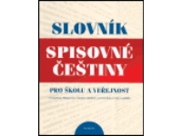 Slovník spisovné češtiny pro školu a veřejnost