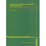 Studien zur historischen Grammatik des Tschechischen. Bohemistische Beiträge zur Kontaktlinguistik