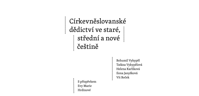 Kniha o církevněslovanském dědictví ve staré, střední a nové češtině