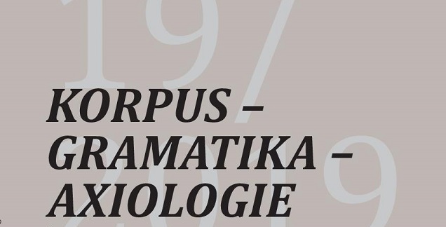 Vyšlo 19. číslo časopisu Korpus – gramatika – axiologie