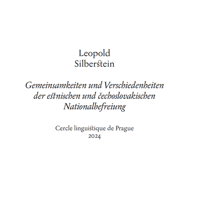 Leopold Silberstein: Gemeinsamkeiten und Verschiedenheiten der estnischen und čechoslovakischen Nationalbefreiung