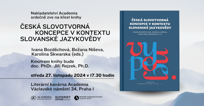 Pozvánka na křest knihy Česká slovotvorná koncepce v kontextu slovanské jazykovědy