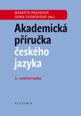 Vychází 3. vydání Akademické příručky českého jazyka