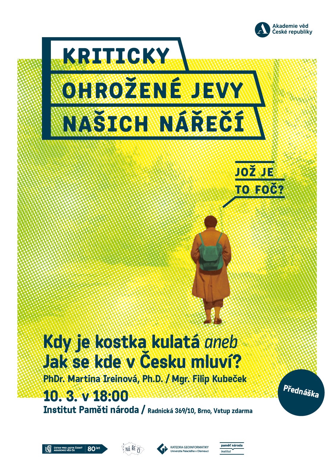 Pozvánka na přednášku Kdy je kostka kulatá aneb Jak se kde v Česku mluví?